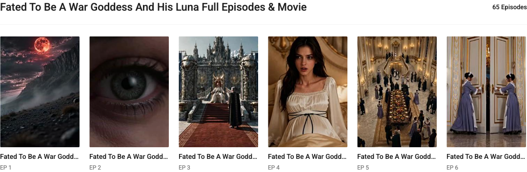 GoodShort's public title catalog names Fated To Be A War Goddess And His Luna, states 65 Episodes, and shows official episode links.